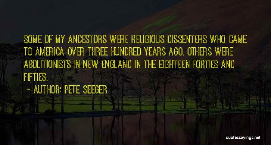 Abolitionists Quotes By Pete Seeger