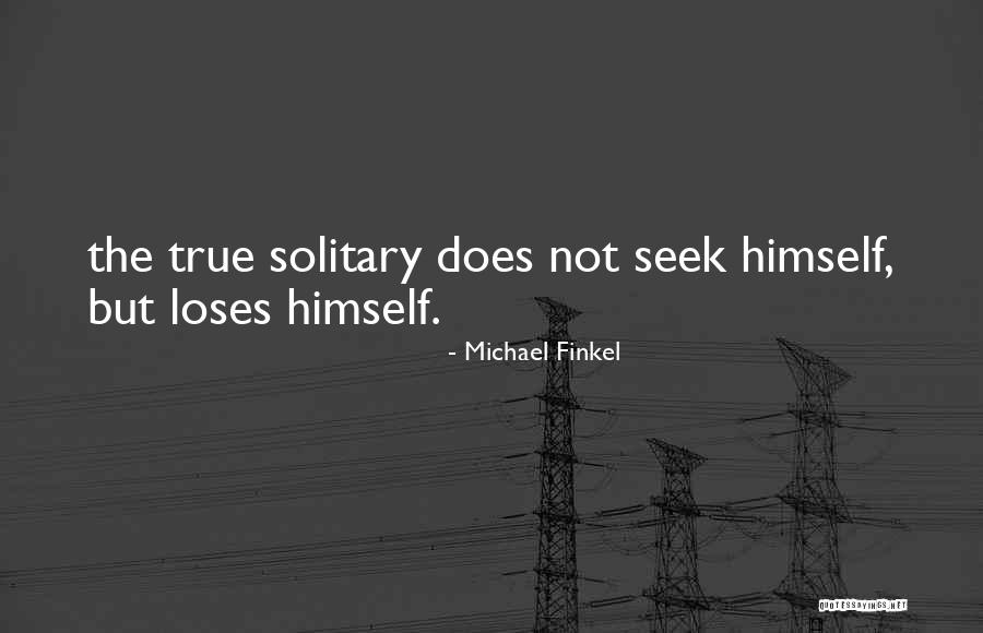Abominably Ab O Min Ably Quotes By Michael Finkel Abominably Ab O Min Ably Quotes By Michael Finkel