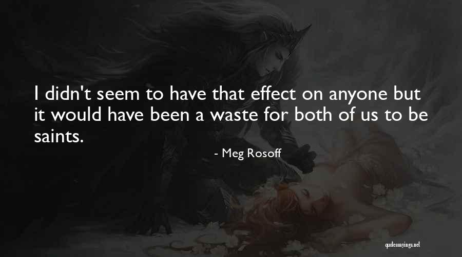 Abominably Antonym Quotes By Meg Rosoff Abominably Antonym Quotes By Meg Rosoff