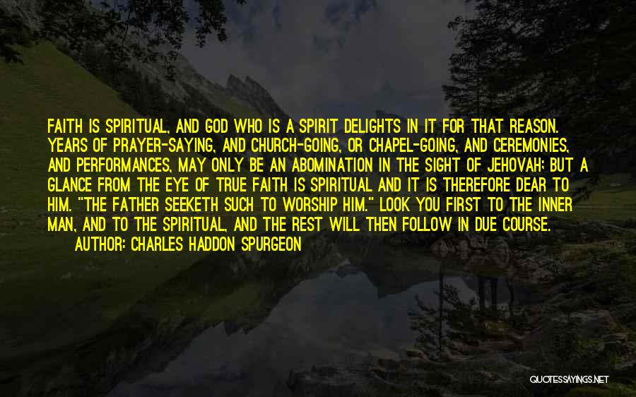 Abomination To God Quotes By Charles Haddon Spurgeon