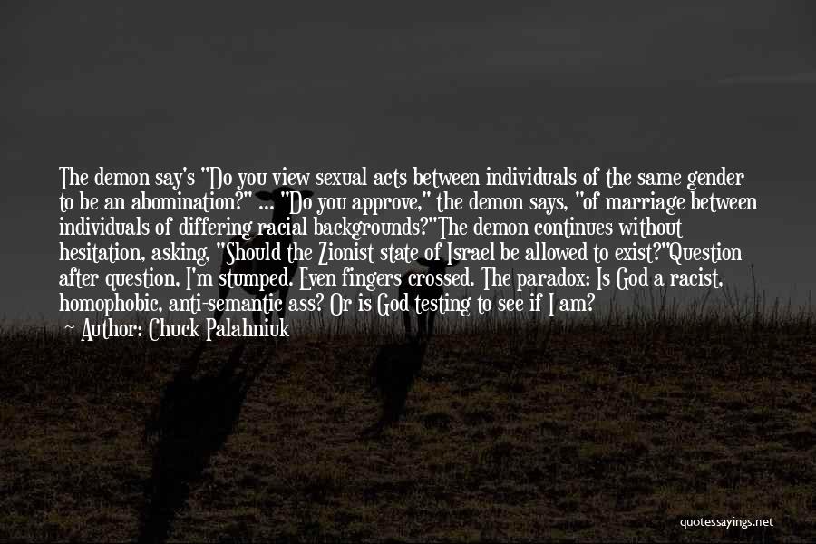 Abomination To God Quotes By Chuck Palahniuk