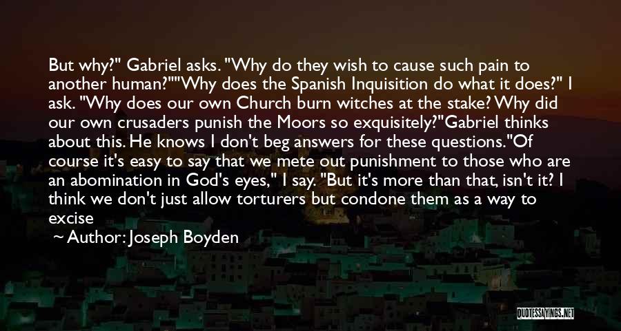 Abomination To God Quotes By Joseph Boyden