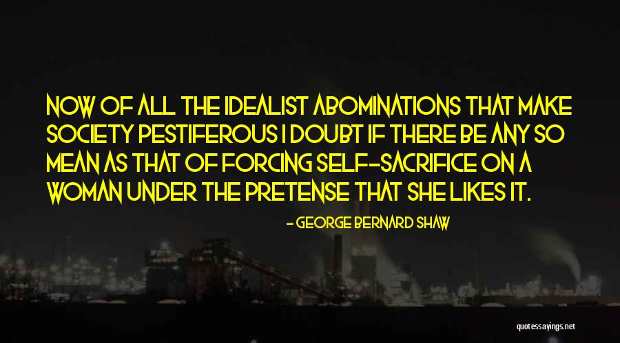 Abominations Quotes By George Bernard Shaw