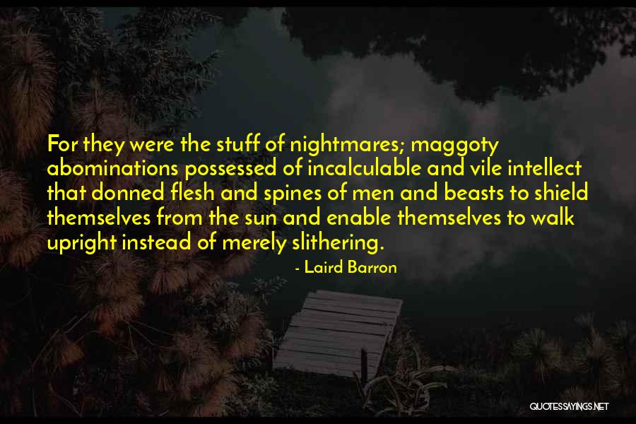 Abominations Quotes By Laird Barron