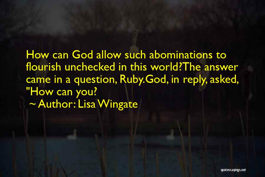 Abominations Quotes By Lisa Wingate