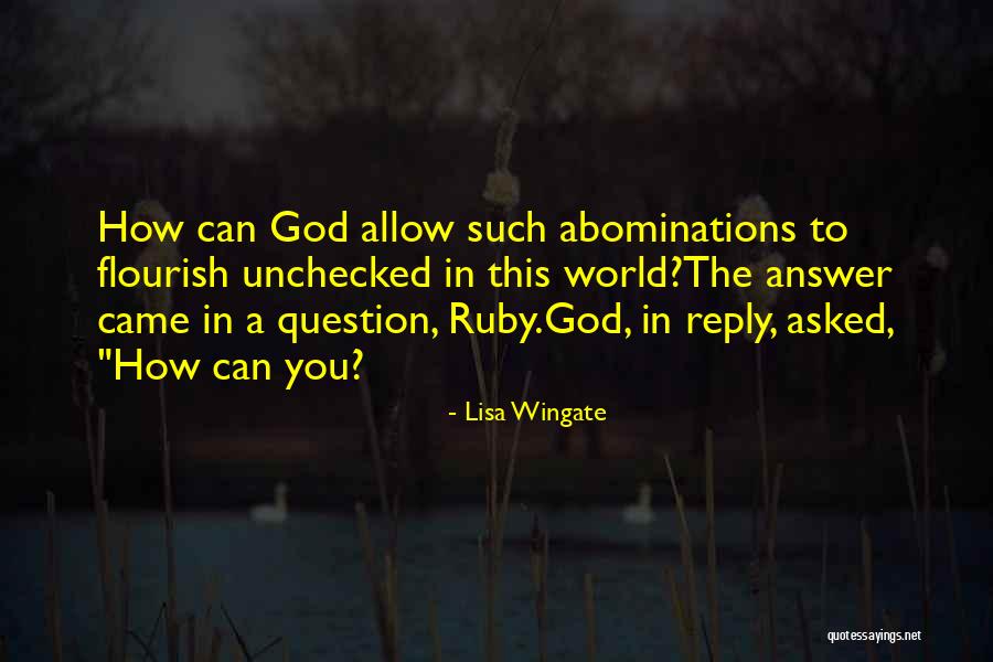 Abominations Quotes By Lisa Wingate Abominations Quotes By Lisa Wingate