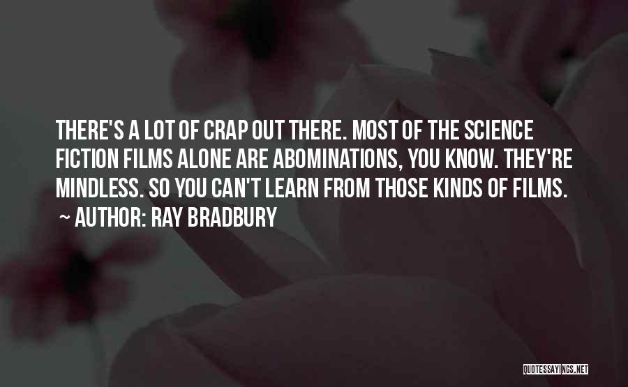 Abominations Quotes By Ray Bradbury