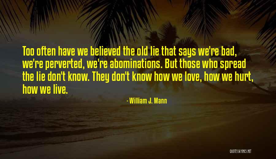 Abominations Quotes By William J. Mann Abominations Quotes By William J. Mann