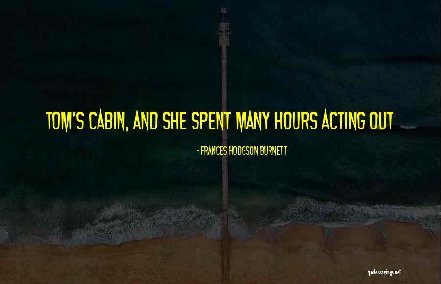 Abondance Haute Quotes By Frances Hodgson Burnett Abondance Haute Quotes By Frances Hodgson Burnett