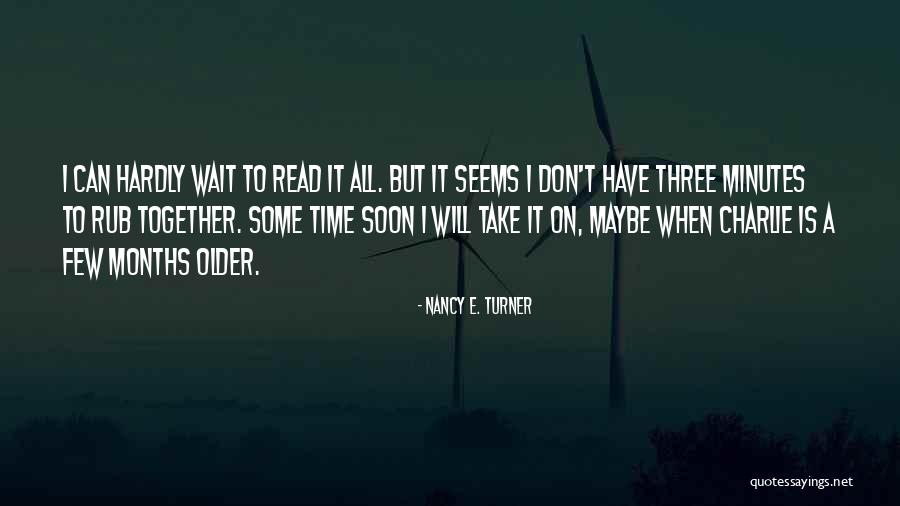 Abones Youtube Quotes By Nancy E. Turner Abones Youtube Quotes By Nancy E. Turner