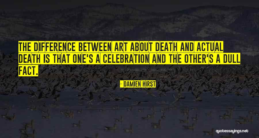 Abonesana Quotes By Damien Hirst