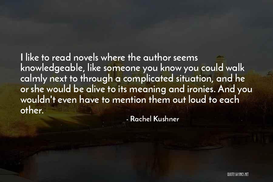 Abonesayaci Quotes By Rachel Kushner Abonesayaci Quotes By Rachel Kushner