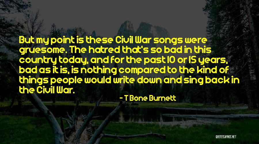 Abongisaka Quotes By T Bone Burnett Abongisaka Quotes By T Bone Burnett