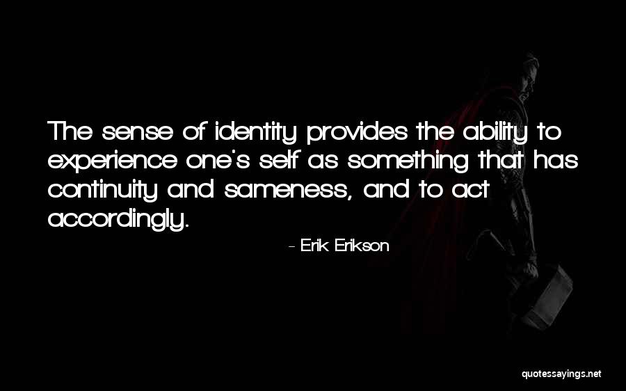Abono Organico Quotes By Erik Erikson Abono Organico Quotes By Erik Erikson