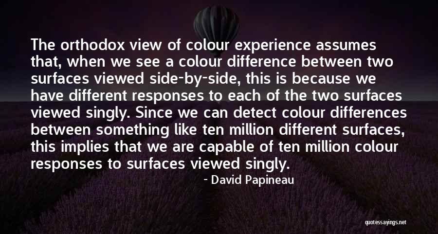 Abood Quotes By David Papineau Abood Quotes By David Papineau