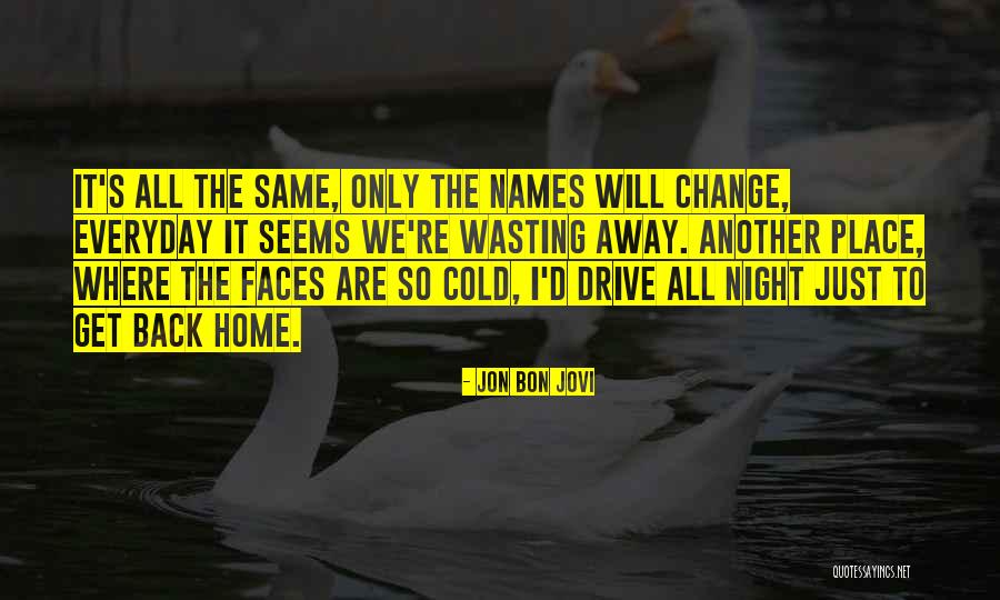 Abordaje Venoso Quotes By Jon Bon Jovi Abordaje Venoso Quotes By Jon Bon Jovi