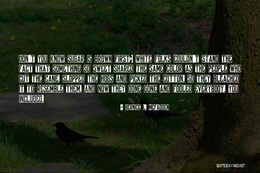 Abordajes Quir Rgico Quotes By Bernice L. McFadden Abordajes Quir Rgico Quotes By Bernice L. McFadden