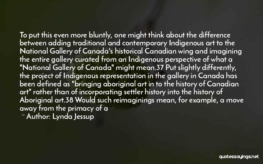 Aboriginal History Quotes By Lynda Jessup