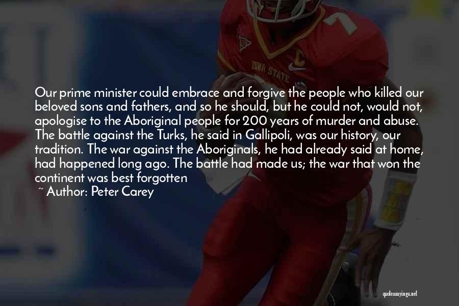 Aboriginal History Quotes By Peter Carey