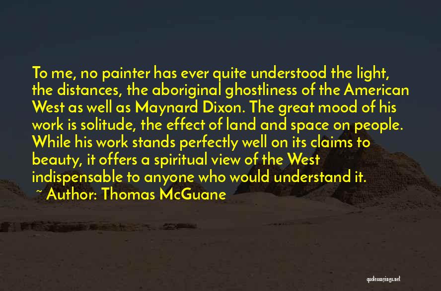 Aboriginal Land Quotes By Thomas McGuane