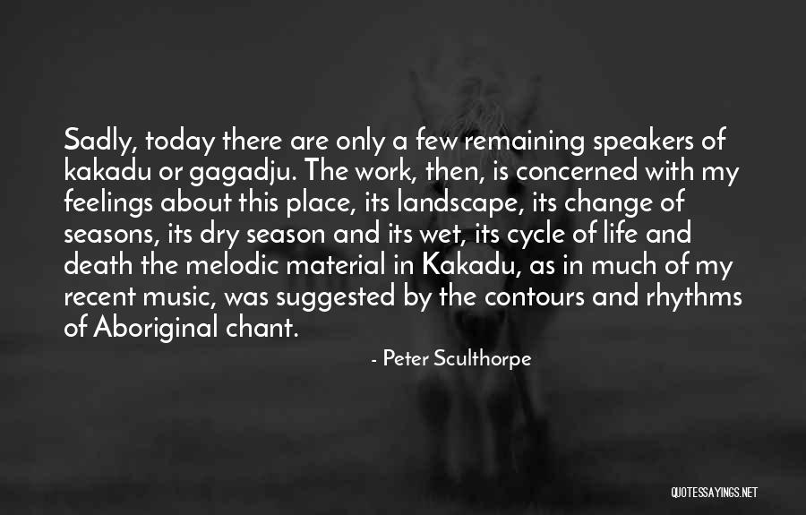 Aboriginal Music Quotes By Peter Sculthorpe Aboriginal Music Quotes By Peter Sculthorpe