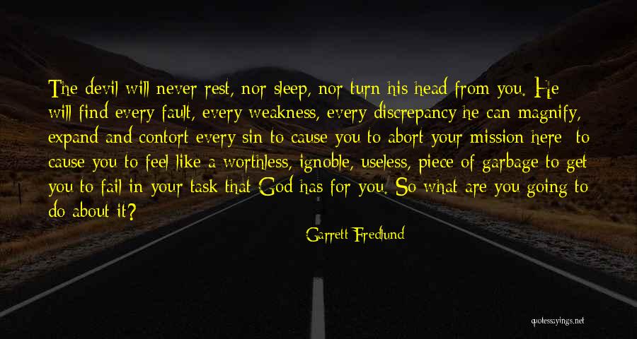 Abort Mission Quotes By Garrett Fredlund Abort Mission Quotes By Garrett Fredlund