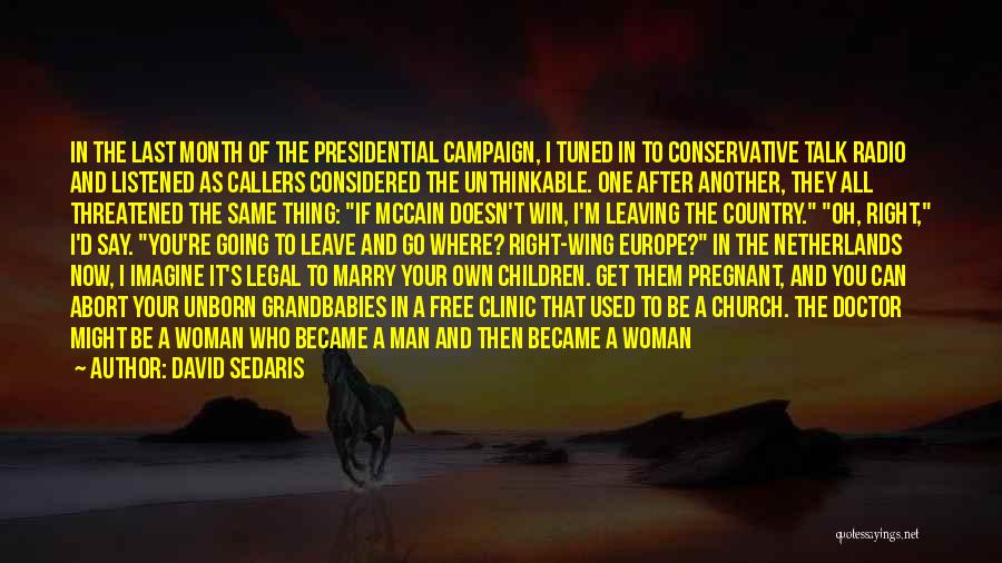 Abort Quotes By David Sedaris