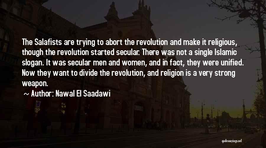 Abort Quotes By Nawal El Saadawi