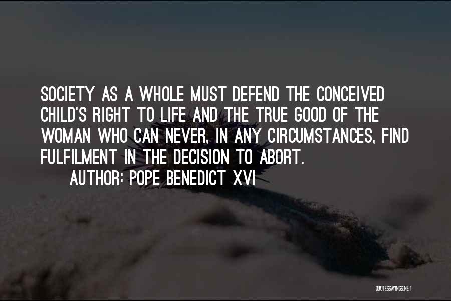 Abort Quotes By Pope Benedict XVI