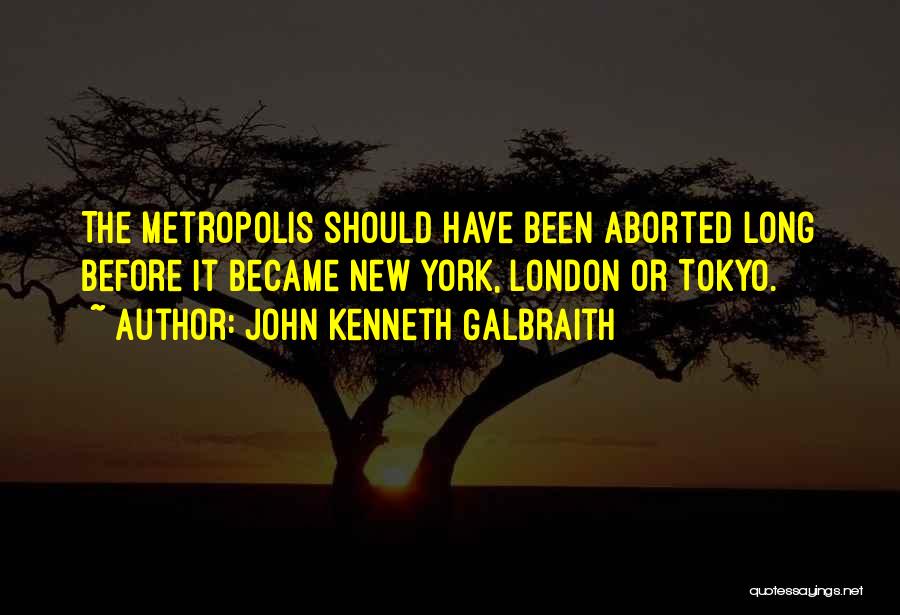 Aborted Quotes By John Kenneth Galbraith