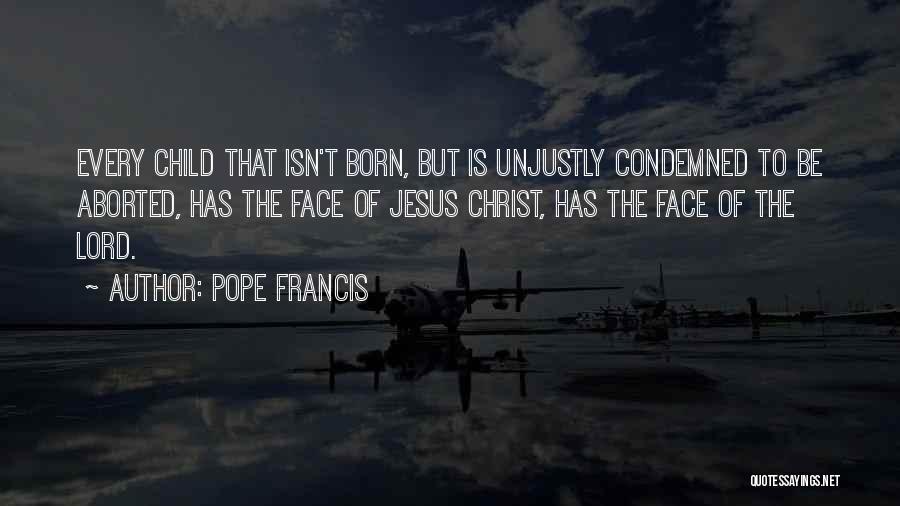 Aborted Quotes By Pope Francis