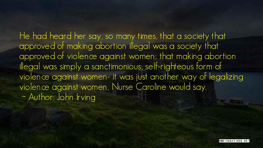 Abortion Against Quotes By John Irving