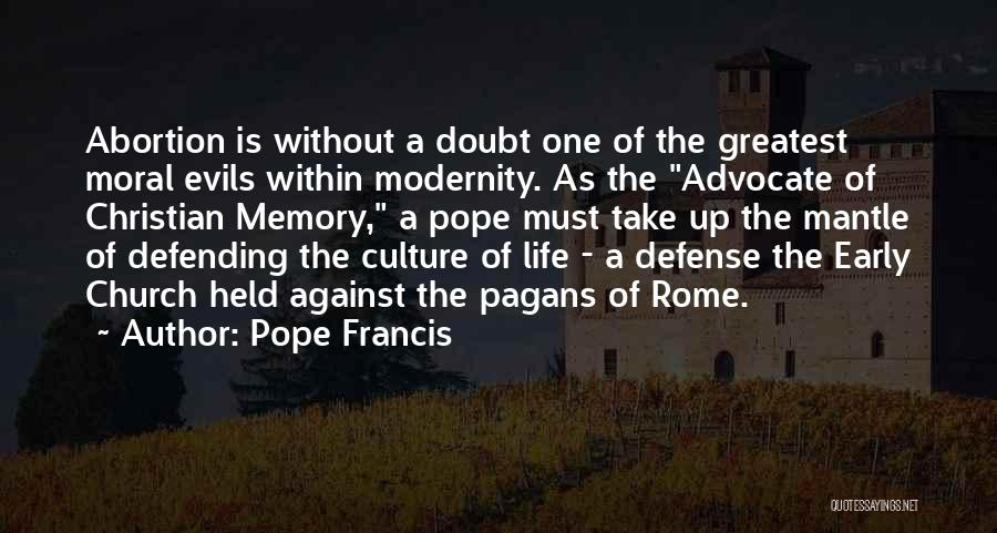 Abortion Against Quotes By Pope Francis