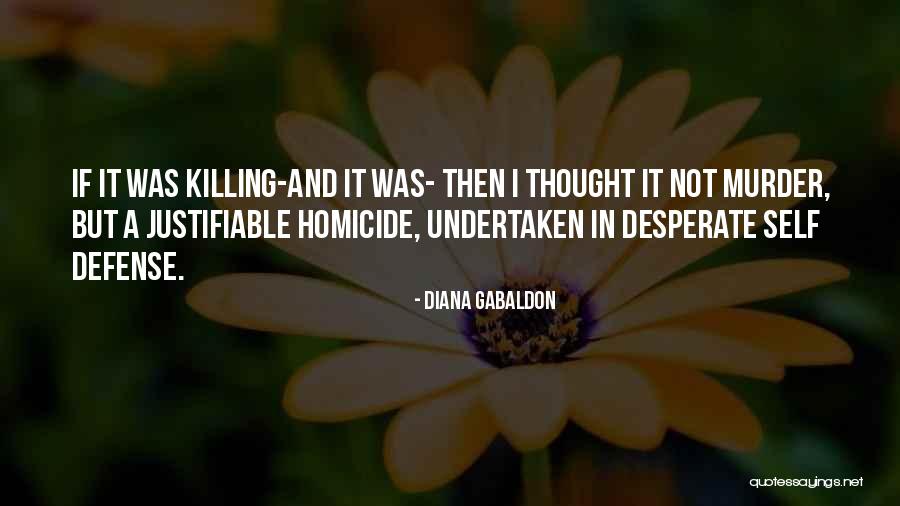 Abortion Is Murder Quotes By Diana Gabaldon Abortion Is Murder Quotes By Diana Gabaldon