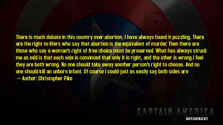 Abortion Is Wrong Quotes By Christopher Pike