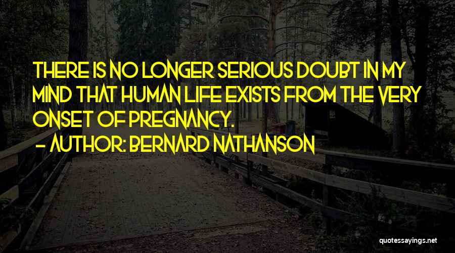 Abortion Quotes By Bernard Nathanson