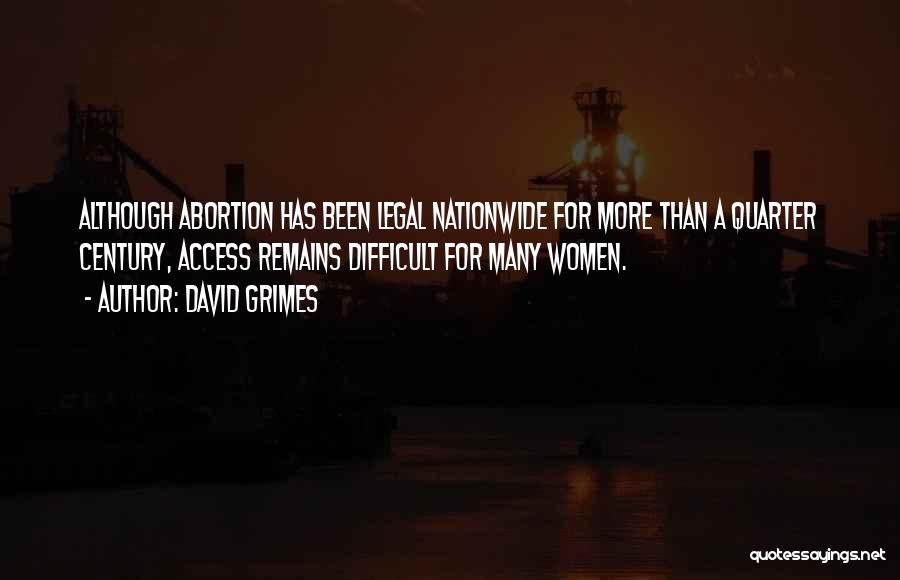 Abortion Quotes By David Grimes