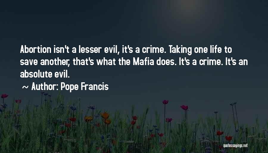 Abortion Quotes By Pope Francis