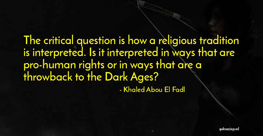 Abou Quotes By Khaled Abou El Fadl Abou Quotes By Khaled Abou El Fadl