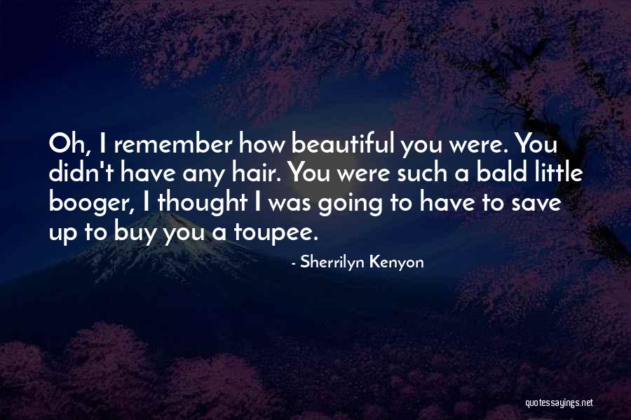 Aboulafia Law Quotes By Sherrilyn Kenyon Aboulafia Law Quotes By Sherrilyn Kenyon