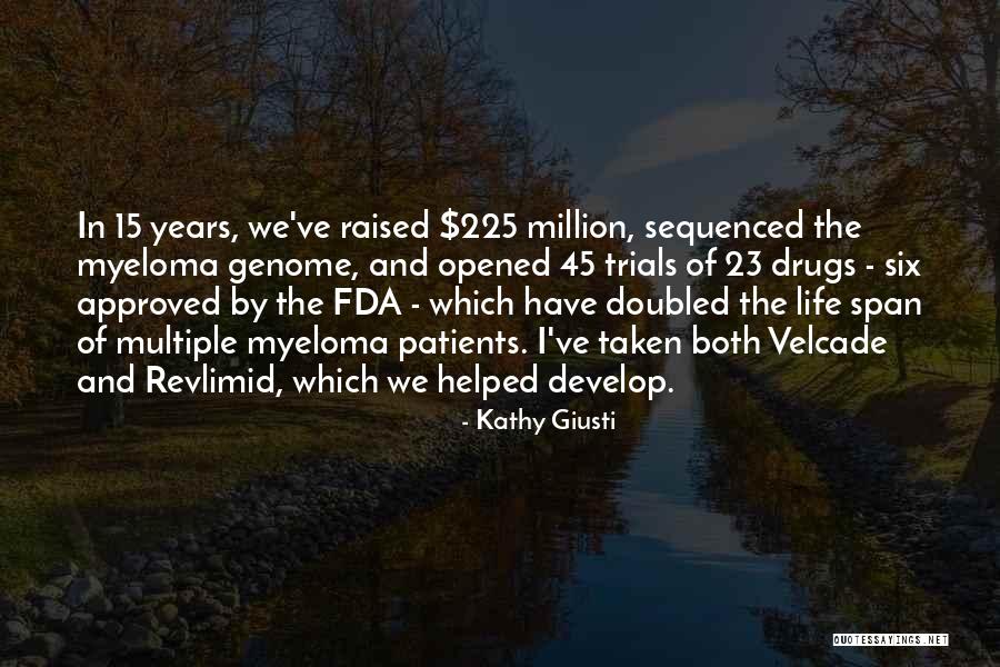 Abounded Quotes By Kathy Giusti Abounded Quotes By Kathy Giusti