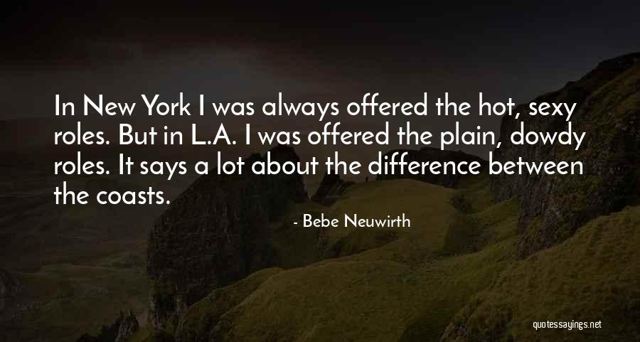 Abounding Prosperity Quotes By Bebe Neuwirth Abounding Prosperity Quotes By Bebe Neuwirth