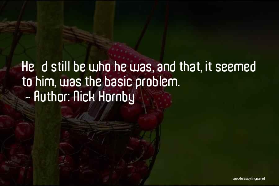 About A Boy Nick Hornby Will Quotes By Nick Hornby