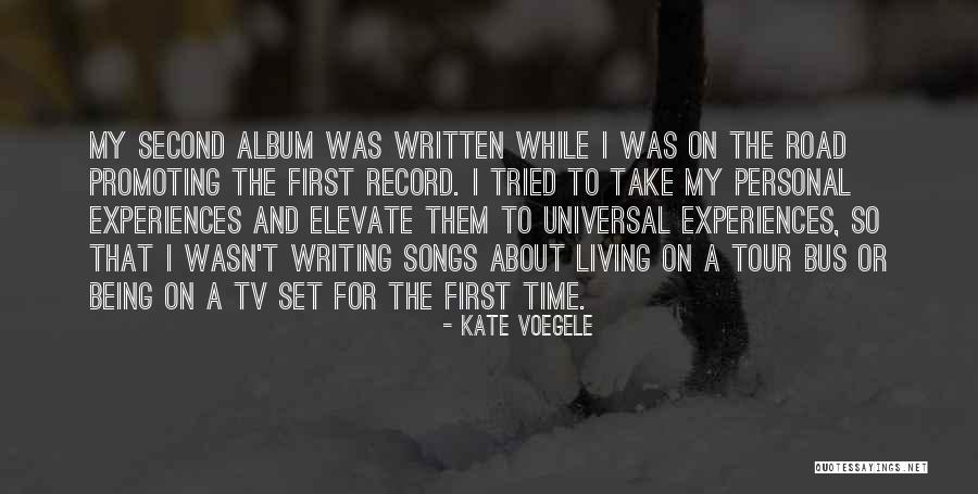 About A Time Quotes By Kate Voegele About A Time Quotes By Kate Voegele