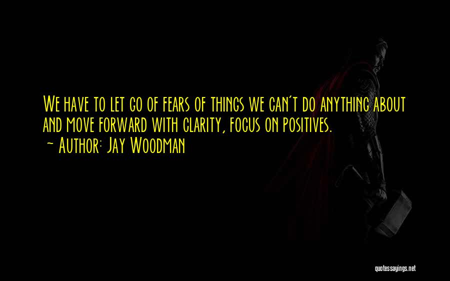 About Anything Quotes By Jay Woodman