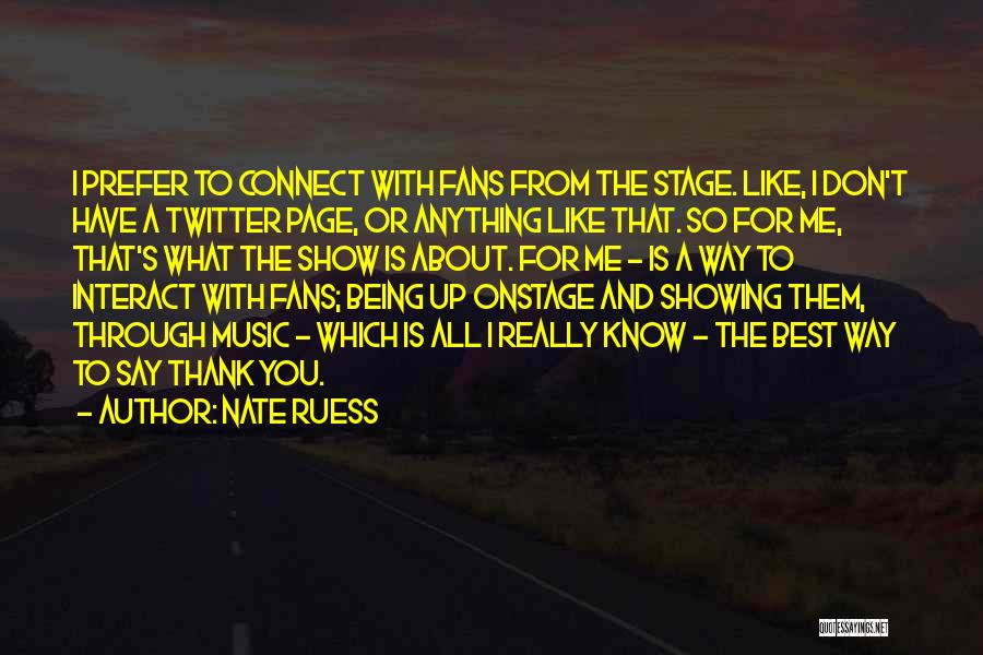 About Anything Quotes By Nate Ruess