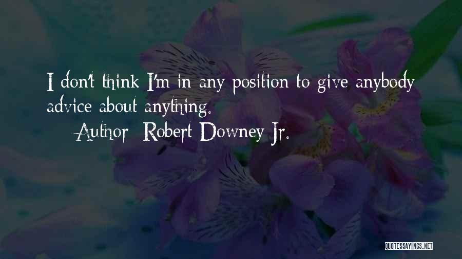 About Anything Quotes By Robert Downey Jr.