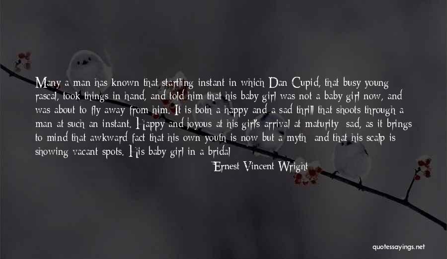 About Baby Girl Quotes By Ernest Vincent Wright About Baby Girl Quotes By Ernest Vincent Wright