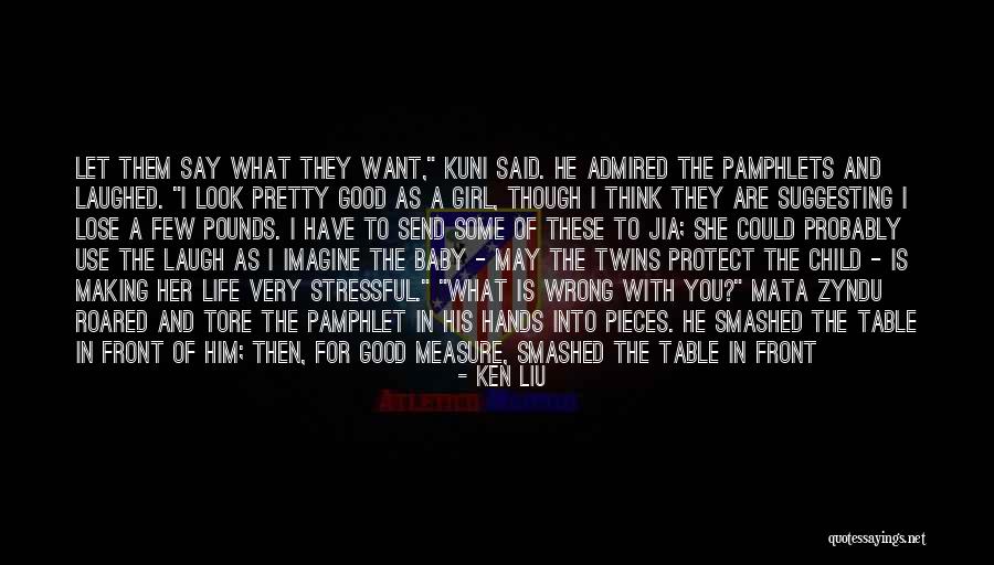 About Baby Girl Quotes By Ken Liu About Baby Girl Quotes By Ken Liu