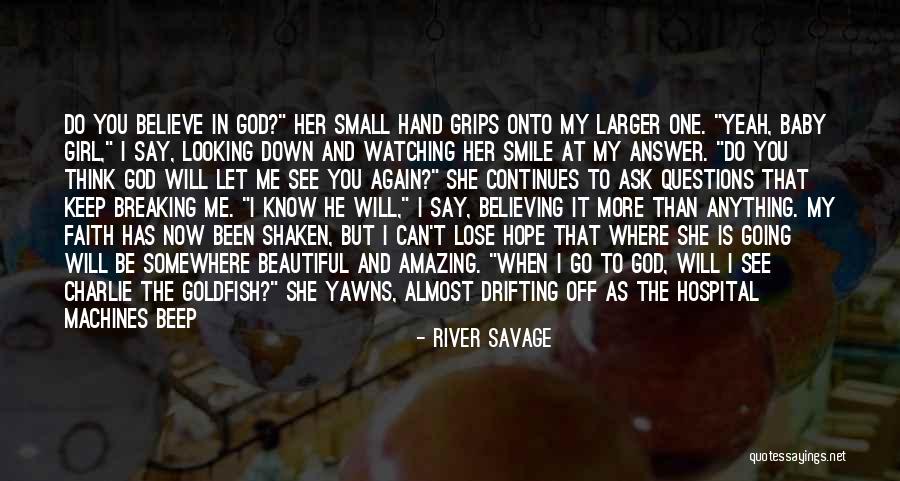 About Baby Girl Quotes By River Savage